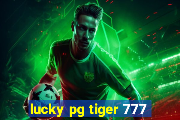 lucky pg tiger 777